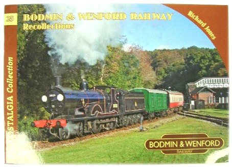 Bodmin & Wenford Railway Recollections