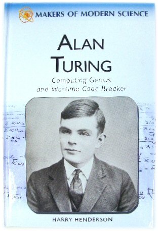Alan Turing: Computing Genius and Wartime Code Breaker