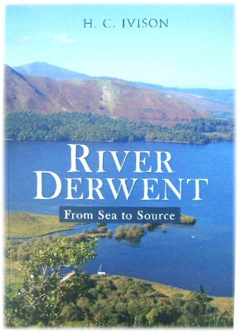 River Derwent: From Sea to Source