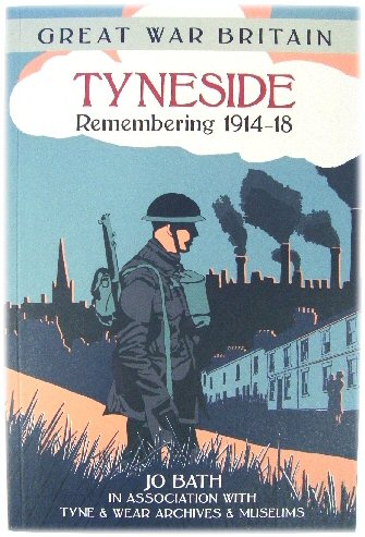 Tyneside: Remembering 1914-18
