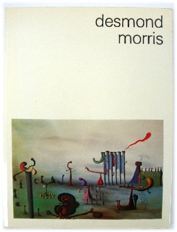 Desmond Morris: Recent Paintings (Spring 1974)