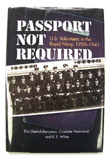 Passport Not Required: U.S. Volunteers in the Royal Navy, 1939-1941