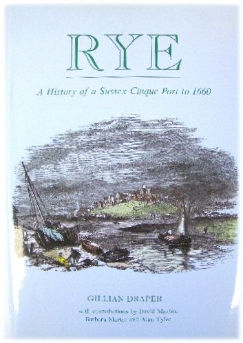 Rye: A History of a Sussex Cinque Port to 1660