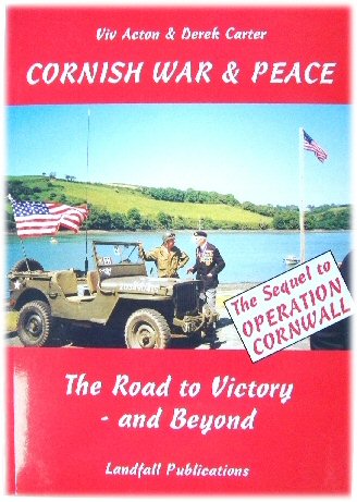 Cornish War & Peace: The Road to Victory - and Beyond