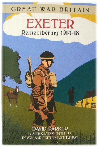 Exeter: Remembering 1914-18