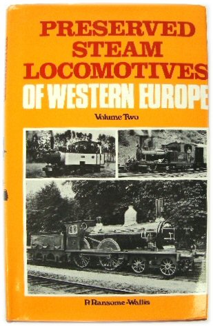 Preserved Steam Locomotives of Western Europe, Volume Two