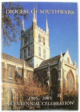Diocese of Southwark, 1905-2005: A Centennial Celebration