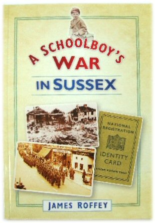 A Schoolboy's War in Sussex