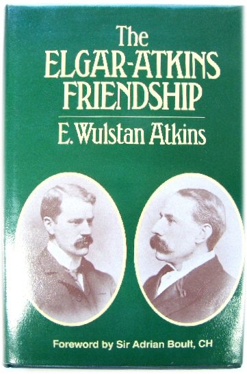 The Elgar-Atkins Friendship