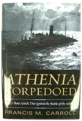 Athenia Torpedoed: The U-Boat Attack That Ignited the Battle of the Atlantic
