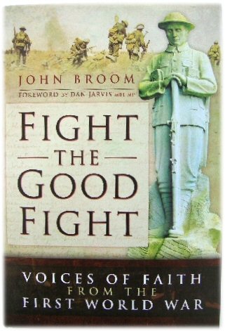 Fight the Good Fight: Voices of Faith from the First World War