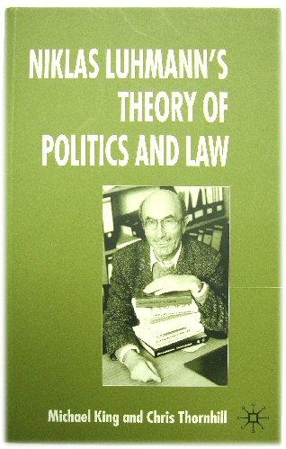Niklas Luhmann's Theory of Politics and Law