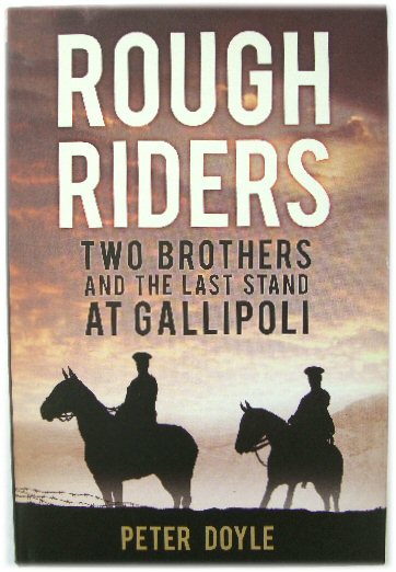 Rough Riders: Two Brothers and the Last Stand at Gallipoli