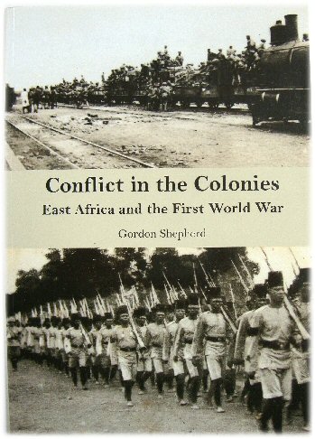 Image for Conflict in the Colonies: East Africa and the First World War Conflict in the Colonies: East Africa and the First World War