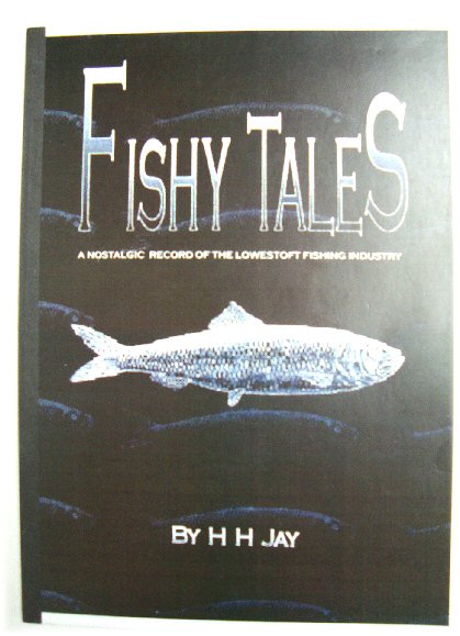 Fishy Tales: A Nostalgic Record of the Lowestoft Fishing Industry