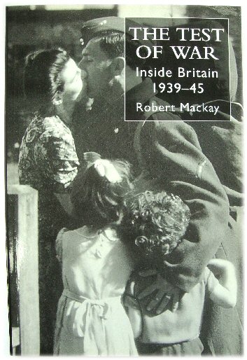 The Test of War: Inside Britain 1939-45