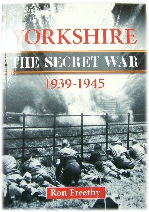 Yorkshire 1939-1945: The Secret War