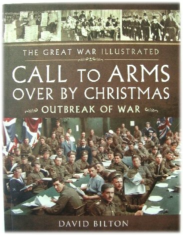 Call to Arms, Over By Christmas: Outbreak of War