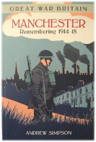 Manchester: Remembering 1914-18