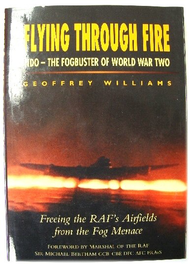 Flying Through Fire: FIDO - The Fogbuster of World War Two