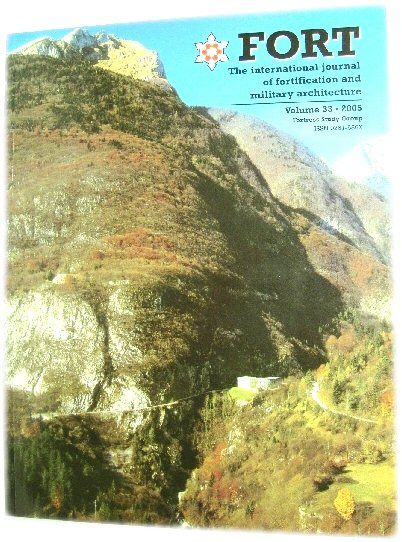 Fort: The International Journal of Fortification and Military Architecture, Volume 33, 2005