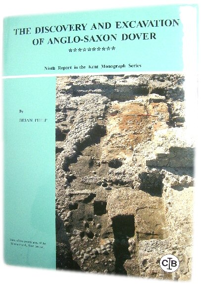 The Discovery and Excavation of Anglo-Saxon Dover