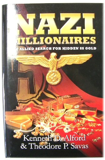 Nazi Millionaires: The Allied Search for Hidden SS Gold