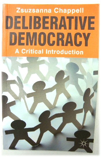 Deliberative Democracy: A Critical Introduction