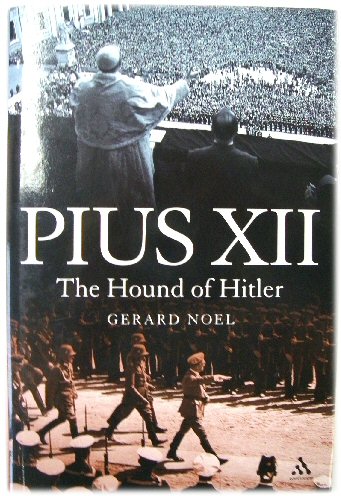 Pius XII: The Hound of Hitler