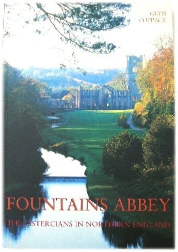 Fountains Abbey: The Cistercians in Northern England