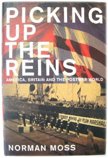 Picking up the Reins: America, Britain and the Postwar World