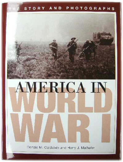 America in World War I: The Story and Photographs