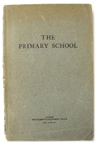 Report of The Consultative Committee on The Primary School