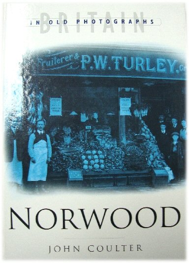 Norwood (Britain in Old Photographs)