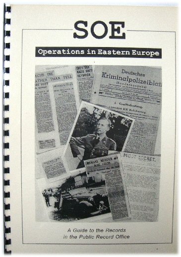SOE Operations in Eastern Europe: A Guide to the Records in the Public Record Office
