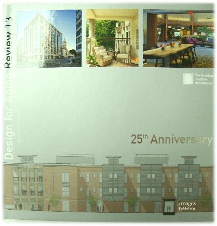 Design for Aging Review 13: 25th Anniversary: AIA Design for Aging Knowledge Community