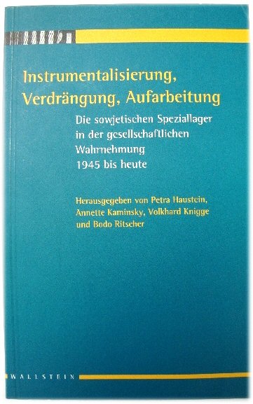Instrumentalisierung, VERDRANGUNG, Aufarbeitung