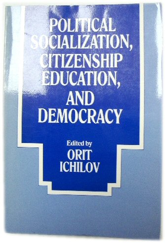 Image for Political Socialization, Citizenship Education, and Democracy Political Socialization, Citizenship Education, and Democracy