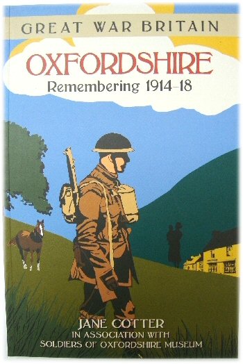 Great War Britain Oxfordshire: Remembering 1914-18