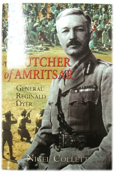 The Butcher of Amritsar: General Reginald Dyer