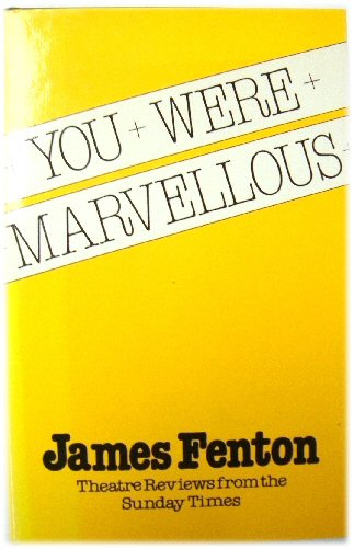 You Were Marvellous: Theatre Reviews from the Sunday Times