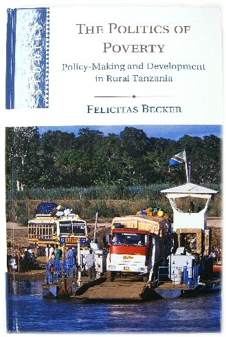 The Politics of Poverty: Policy-Making and Development in Rural Tanzania