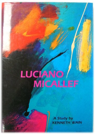 Image for Luciano Micallef: A Study By Kenneth Wain Luciano Micallef: A Study By Kenneth Wain