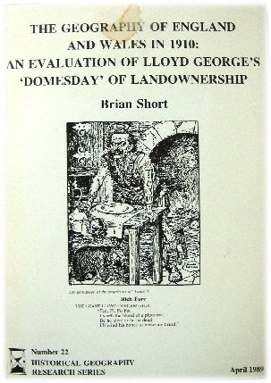 The Geography of England and Wales in 1910: An Evaluation of Lloyd George's 'Domesday' of Landownership