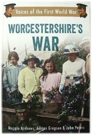 Image for Worcestershire's War (Voices of the First World War) Worcestershire's War (Voices of the First World War)