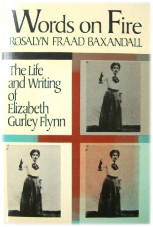 Image for Words on Fire: The Life and Writing of Elizabeth Gurley Flynn Words on Fire: The Life and Writing of Elizabeth Gurley Flynn