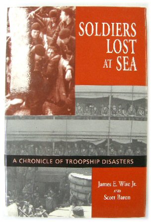 Soldiers Lost at Sea: A Chronicle of Troopship Disasters