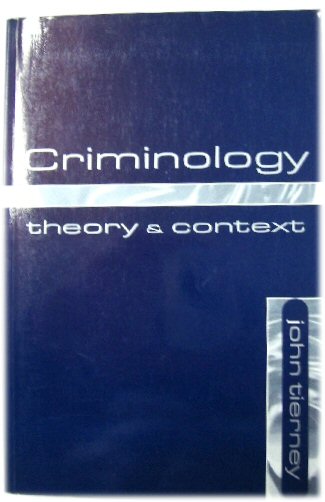 Criminology: Theory and Context