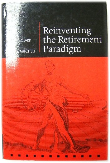 Reinventing the Retirement Paradigm