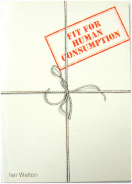 Fit for Human Consumption